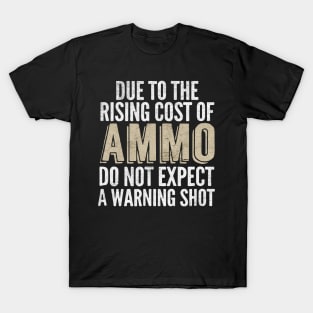 Cost Of Ammo T-Shirt